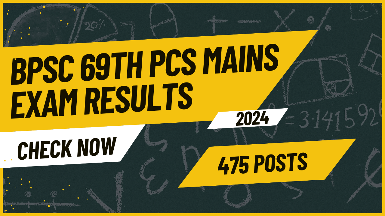 You are currently viewing Bihar BPSC 69th PCS Mains Result 2024