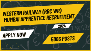 Read more about the article Western Railway (RRC) Mumbai Various Trade Apprentice 2024 for 5066 Posts Online Form (Last Date : 22.10.2024)